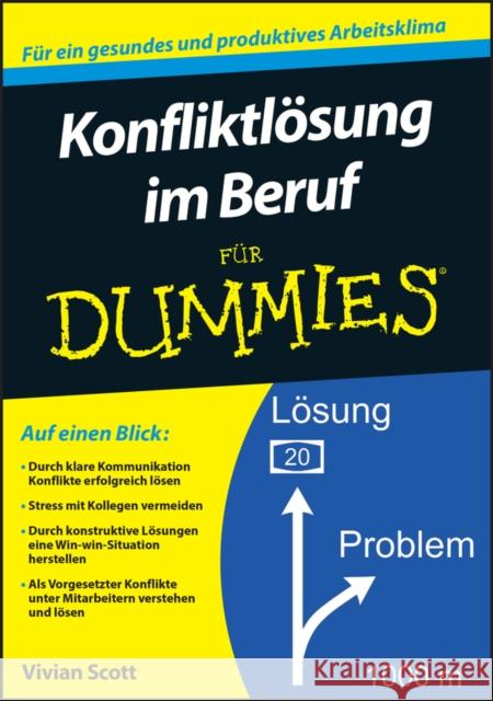 Konfliktloesung im Beruf fur Dummies Scott, Vivian 9783527708185 John Wiley & Sons - książka