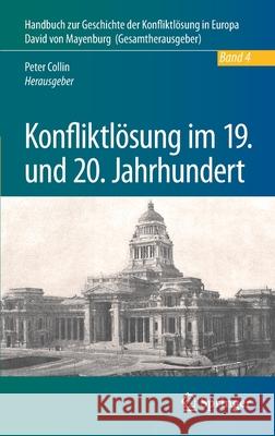 Konfliktlösung Im 19. Und 20. Jahrhundert Collin, Peter 9783662560754 Springer - książka