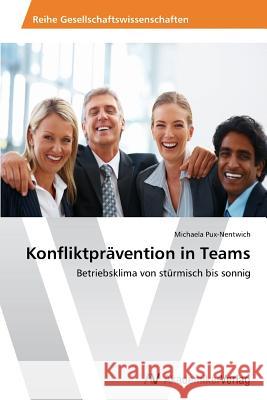 Konfliktprävention in Teams Pux-Nentwich Michaela 9783639444360 AV Akademikerverlag - książka