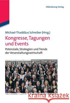 Kongresse, Tagungen und Events Michael-Thaddäus Schreiber 9783486708844 Walter de Gruyter - książka