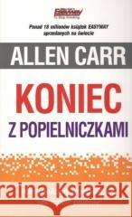 Koniec z popielniczkami Allen Carr 9788364311321 BETTERS - książka