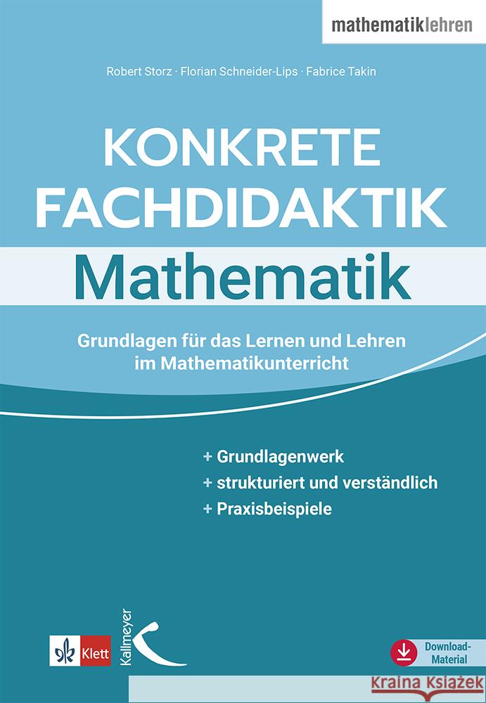 Konkrete Fachdidaktik Mathematik Storz, Robert, Schneider-Lips, Florian, Takin, Fabrice 9783772719127 Kallmeyer - książka