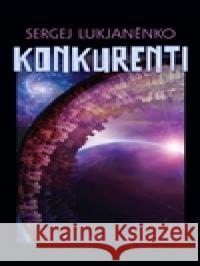 Konkurenti Sergej LukjanÄ›nko 9788073876319 Triton - książka