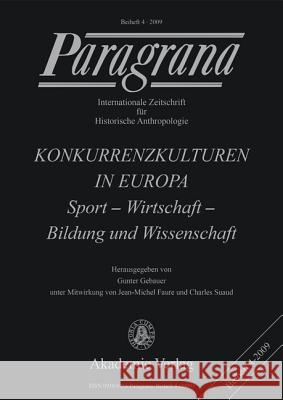 Konkurrenzkulturen in Europa Gebauer, Gunter 9783050046037 Akademie Verlag - książka