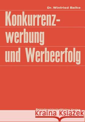 Konkurrenzwerbung Und Werbeerfolg Balke, Winfried 9783409364126 Gabler Verlag - książka