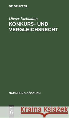 Konkurs- und Vergleichsrecht Dieter Eickmann 9783110041705 De Gruyter - książka