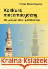 Konkurs matematyczny dla uczniów SP w.2 Dziemidowicz Teresa 9788365587374 Nowik