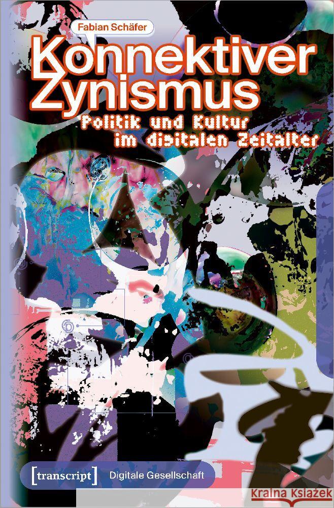 Konnektiver Zynismus Schäfer, Fabian 9783837664539 transcript Verlag - książka