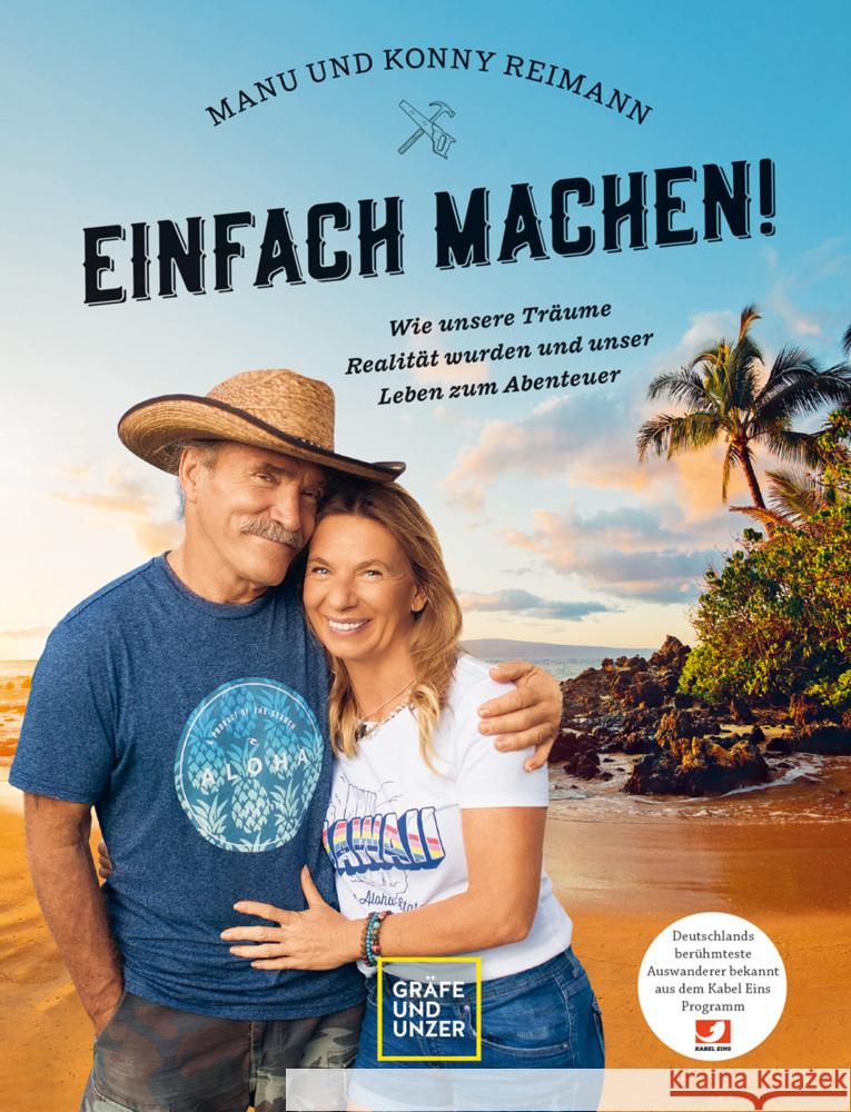 Konny und Manu Reimann: Einfach machen Reimann, Konny, Reimann, Manuela, Wanninger, Franziska 9783833890369 Gräfe & Unzer - książka