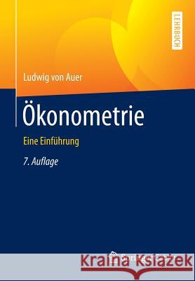 Ökonometrie: Eine Einführung Von Auer, Ludwig 9783662478684 Springer Gabler - książka