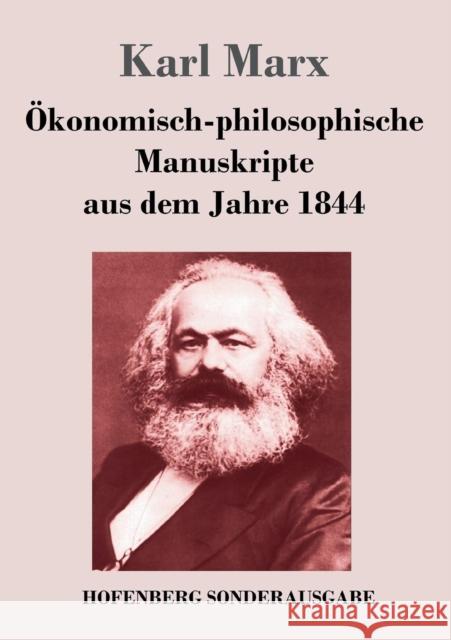 Ökonomisch-philosophische Manuskripte aus dem Jahre 1844 Karl Marx 9783743714977 Hofenberg - książka
