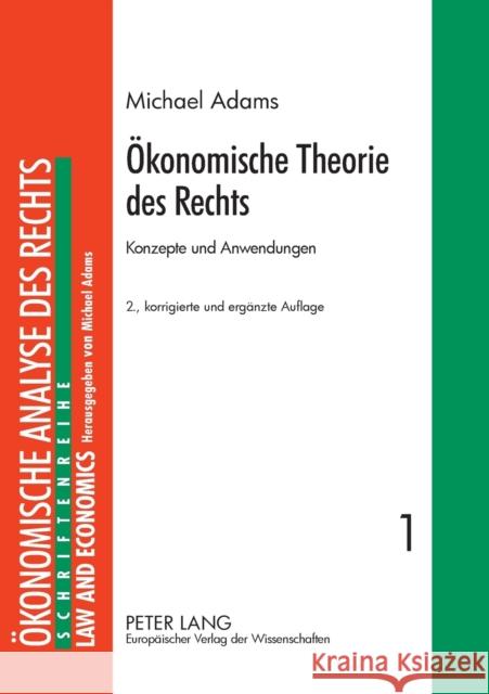 Ökonomische Theorie des Rechts; Konzepte und Anwendungen Adams, Michael 9783631523476 Peter Lang Gmbh, Internationaler Verlag Der W - książka