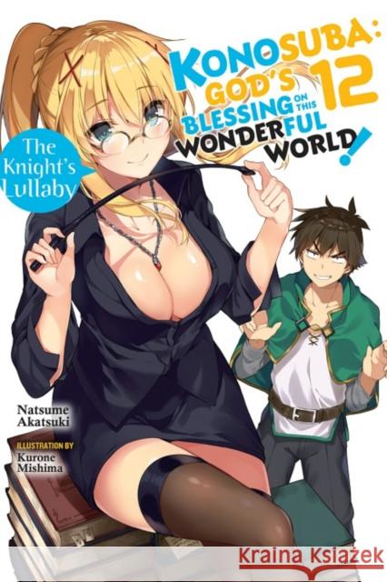 Konosuba: God's Blessing on This Wonderful World!, Vol. 12 (light novel) Natsume Akatsuki 9781975332389 Little, Brown & Company - książka