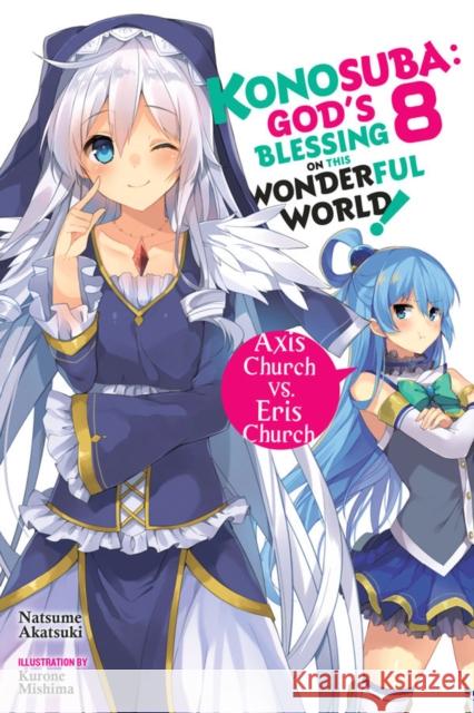 Konosuba: God's Blessing on This Wonderful World!, Vol. 8 (light novel) Natsume Akatsuki 9780316468855 Yen on - książka