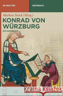 Konrad Von Würzburg: Ein Handbuch Stock, Markus 9783110204988 de Gruyter - książka