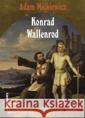 Konrad Wallenrod Adam Mickiewicz 9788382797206 Siedmioróg - książka