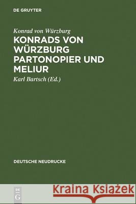 Konrads Von Würzburg Partonopier Und Meliur Konrad Von Würzburg 9783110028089 Walter de Gruyter - książka