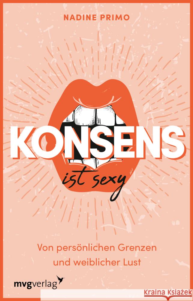 Konsens ist sexy Primo, Nadine 9783747405123 mvg Verlag - książka