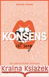 Konsens ist sexy Primo, Nadine 9783747405123 mvg Verlag