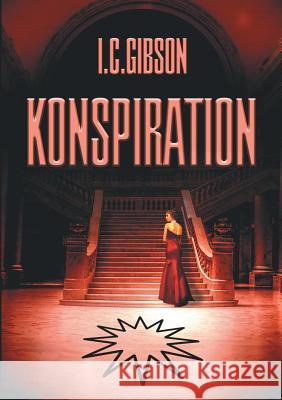 Konspiration I C Gibson 9783743141766 Books on Demand - książka