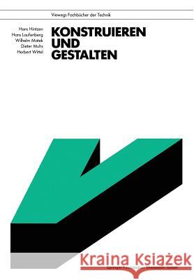 Konstruieren Und Gestalten Hintzen, Hans 9783528141554 Vieweg+teubner Verlag - książka