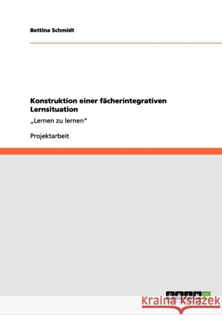 Konstruktion einer fächerintegrativen Lernsituation: 