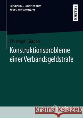 Konstruktionsprobleme Einer Verbandsgeldstrafe Görden, Christoph 9783658276171 Springer - książka
