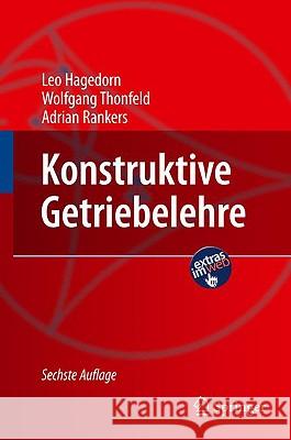 Konstruktive Getriebelehre Leo Hagedorn Wolfgang Thonfeld Adrian Rankers 9783642016134 Springer - książka