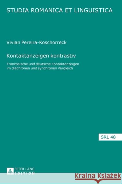 Kontaktanzeigen Kontrastiv: Franzoesische Und Deutsche Kontaktanzeigen Im Diachronen Und Synchronen Vergleich Schafroth, Elmar 9783631676936 Peter Lang Gmbh, Internationaler Verlag Der W - książka