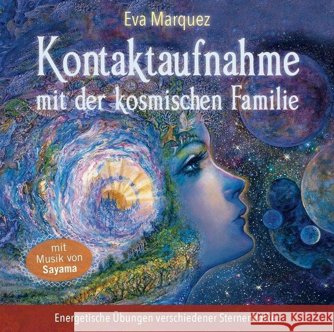 Kontaktaufnahme mit der kosmischen Familie, 1 Audio-CD : Energetische Übungen verschiedener Sternenvölker Eva, Marquez 9783954472680 AMRA Verlag - książka