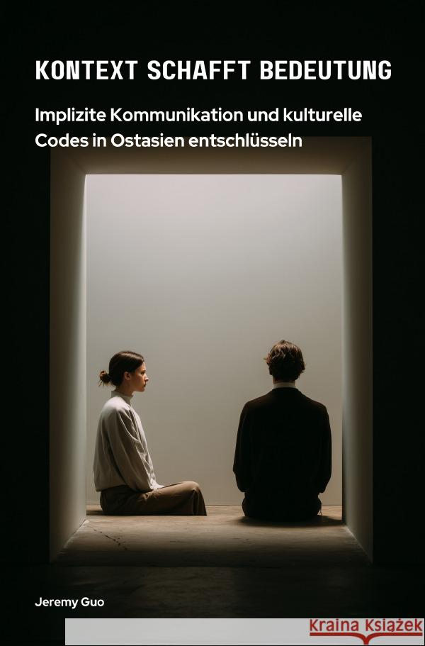 Kontext schafft Bedeutung Guo, Jeremy 9783565128594 epubli - książka