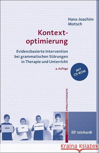 Kontextoptimierung, m. CD-ROM : Evidenzbasierte Intervention bei grammatischen Störungen in Therapie und Unterricht Motsch, Hans-Joachim 9783497027026 Reinhardt, München - książka