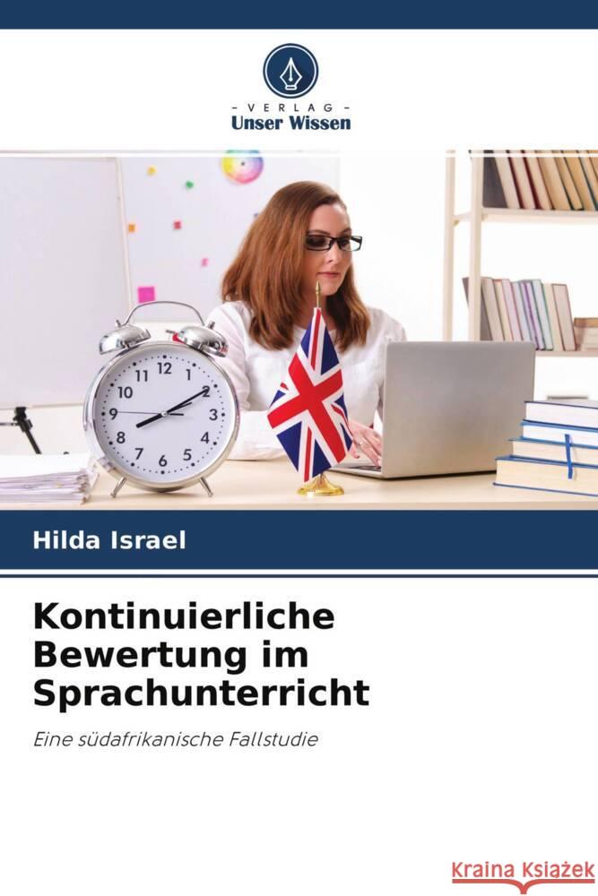 Kontinuierliche Bewertung im Sprachunterricht Israel, Hilda 9786203226218 Verlag Unser Wissen - książka