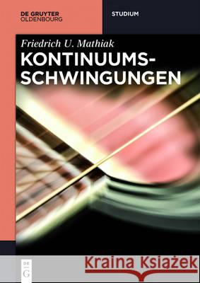Kontinuumsschwingungen Friedrich U Mathiak 9783110462852 Walter de Gruyter - książka