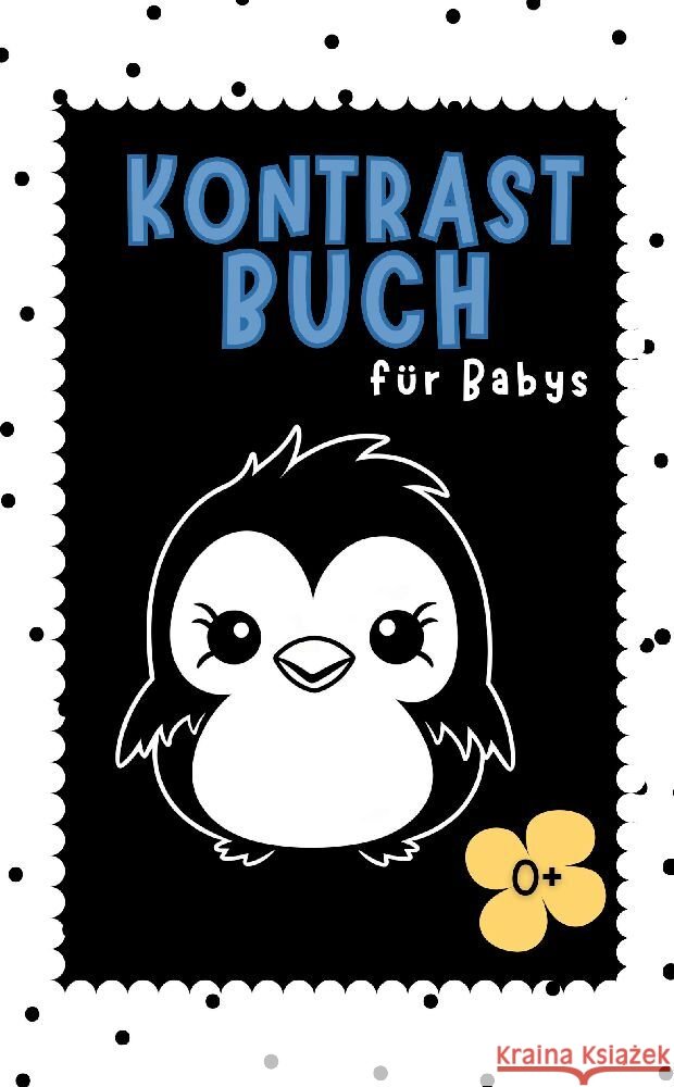Kontrastbuch Baby Milles, Nora, Piok, Anna, Dobslaw, Tatjana 9783347965751 Piok & Dobslaw GbR - książka