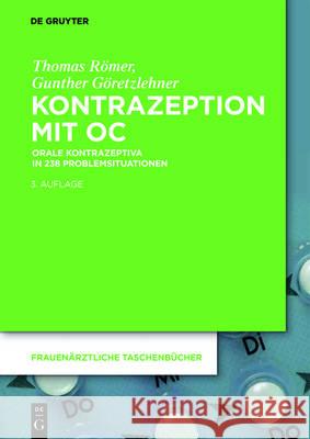 Kontrazeption mit OC Thomas Römer, Gunther Göretzlehner 9783110500004 de Gruyter - książka