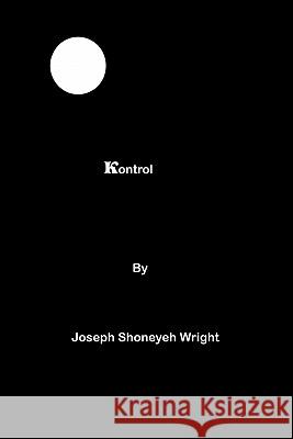 Kontrol Joseph Shoneyeh Wright 9781448641819 Createspace - książka