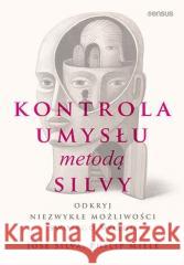 Kontrola umysłu metodą Silvy Jos Silva, Philip Miele 9788383226453 Helion - książka