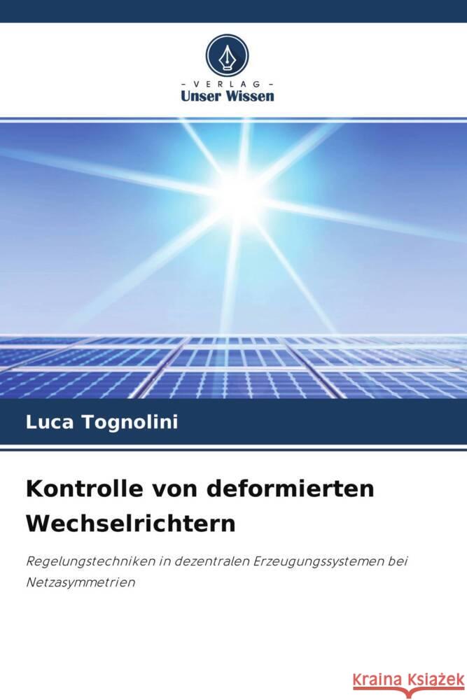 Kontrolle von deformierten Wechselrichtern Tognolini, Luca 9786204514345 Verlag Unser Wissen - książka