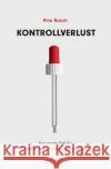 Kontrollverlust Rauch, Pino 9783754954546 epubli