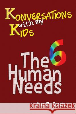 Konversations with My Kids: the 6 Human Needs Fernandez, Jaime 9781541200517 Createspace Independent Publishing Platform - książka