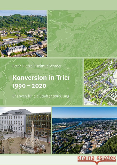 Konversion in Trier 1990- 2020 Schröer, Helmut, Dietze, Peter 9783790217773 Paulinus Verlag GmbH - książka