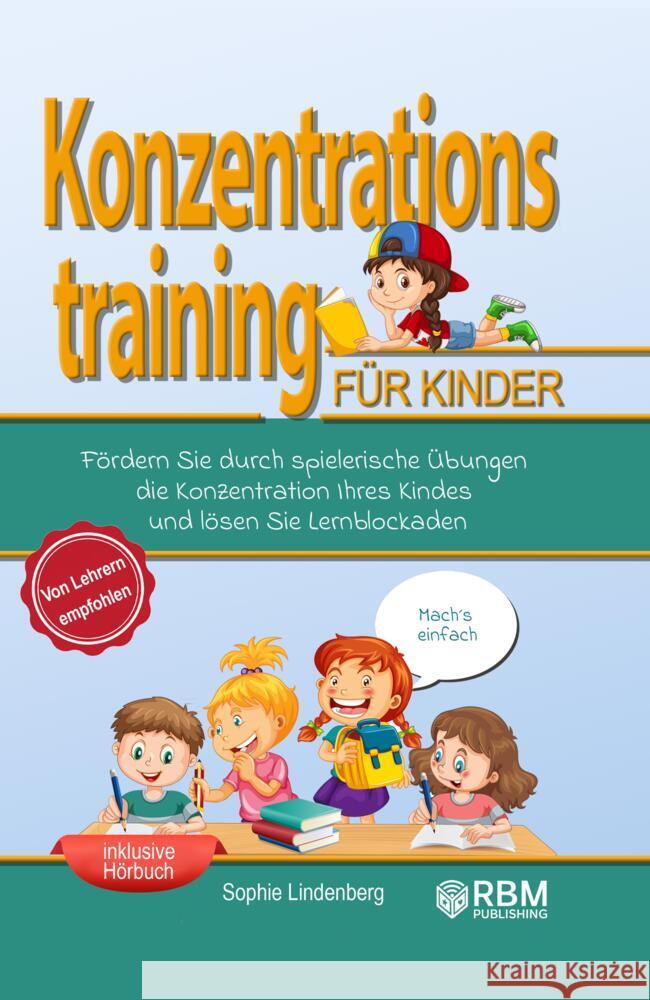 Konzentrationstraining für Kinder! Lindenberg, Sophie, Netzer, Marc 9783949772054 RBM Publishing - książka