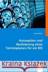 Konzeption und Realisierung eines Terminplaners für ein RIS Häfele, Hariolf 9783836488280 VDM Verlag Dr. Müller - książka