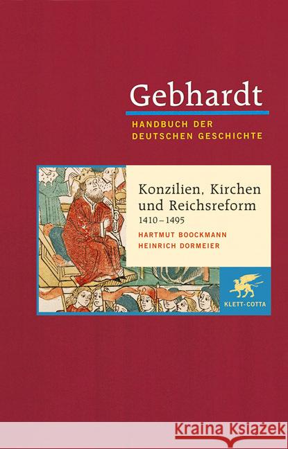 Konzilien, Kirchen und Reichsreform (1410-1495) Gebhardt, Bruno Boockmann, Hartmut Dormeier, Heinz 9783608600087 Klett-Cotta - książka