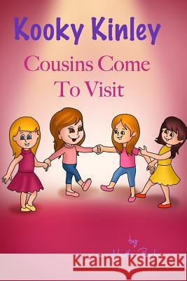 Kooky Kinley Cousins Come To Visit Heather Bock 9781367803183 Blurb - książka