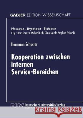 Kooperation Zwischen Internen Service-Bereichen Hermann Schuster 9783824468195 Deutscher Universitatsverlag - książka