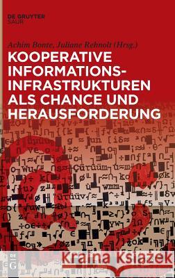 Kooperative Informationsinfrastrukturen als Chance und Herausforderung Bonte, Achim 9783110584936 De Gruyter (JL) - książka