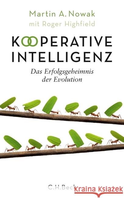 Kooperative Intelligenz : Das Erfolgsgeheimnis der Evolution Nowak, Martin A.; Highfield, Roger 9783406655470 Beck - książka