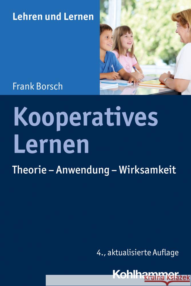 Kooperatives Lernen: Theorie - Anwendung - Wirksamkeit Frank Borsch 9783170430877 Kohlhammer - książka